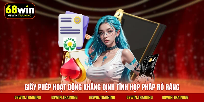Giấy phép hoạt động khẳng định tính hợp pháp rõ ràng
