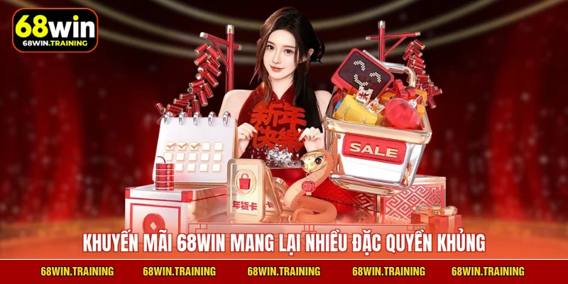 Khuyến mãi 68WIN mang lại nhiều đặc quyền khủng