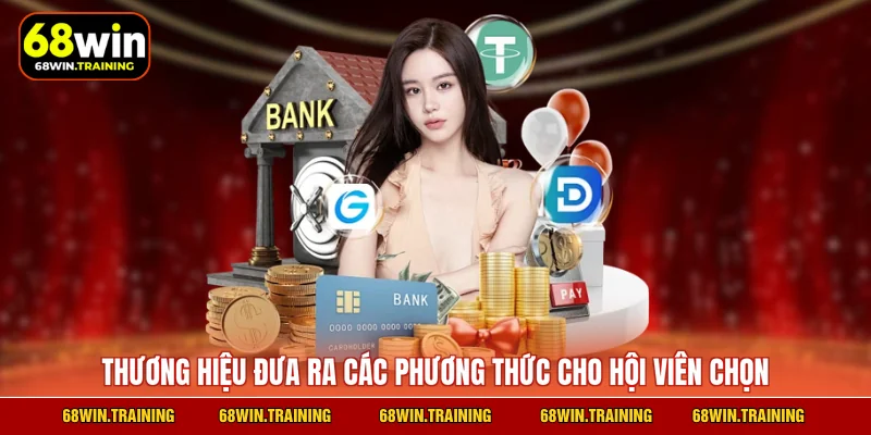 Thương hiệu đưa ra các phương thức cho hội viên chọn